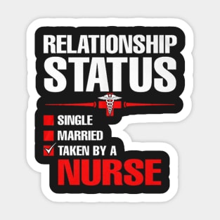 Taken By A Nurse Sticker